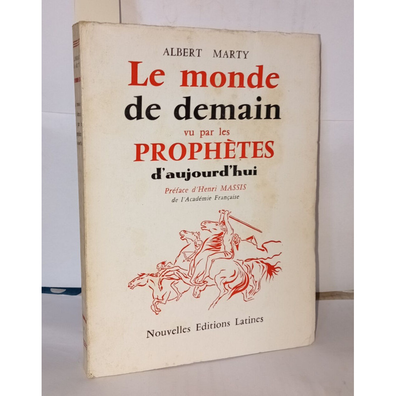 Le monde de demain vu par les prophètes d'aujourd'hui