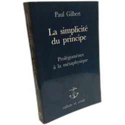 Simplicite du principe : prolegomenes a la metaphysique