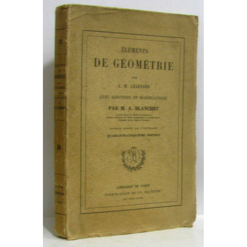 Éléments de géométrie avec additions et modifications (45e édition)