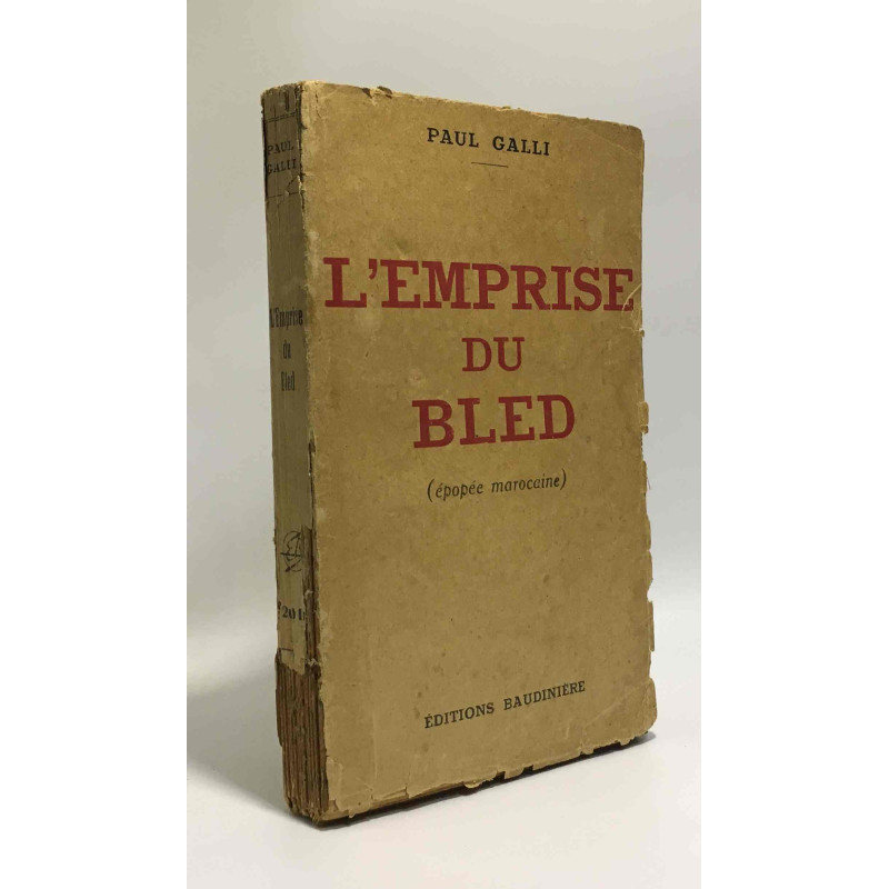 L'emprise du Bled ( épopée marocaine )