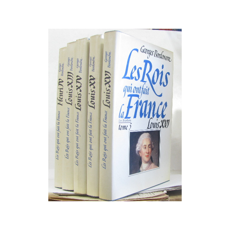 Les rois qui ont fait la France (cinq volumes) tome I Henri IV -...