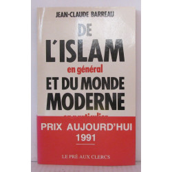 De l'islam en général et du monde moderne en particulier
