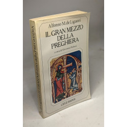 Il gran mezzo della preghiera