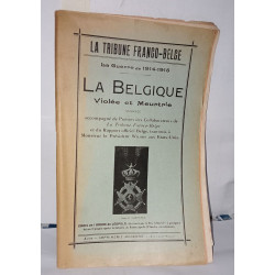 La Belgique Violée et Meurtrie Ouvrage accompagné de poésies des...