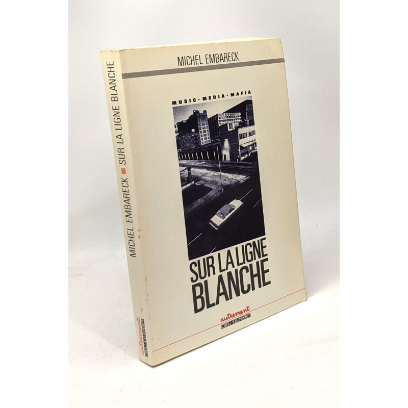 Sur la ligne blanche - music media mafia