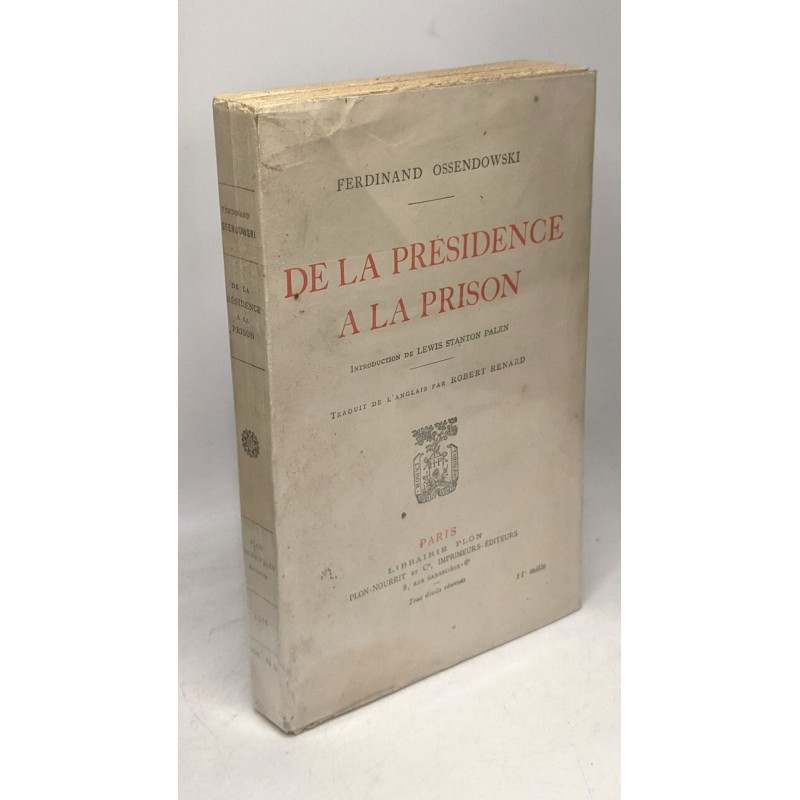 De la présidence à la prison (introduction de Stanton Palen...