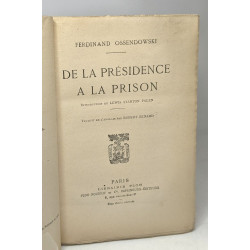 De la présidence à la prison (introduction de Stanton Palen...
