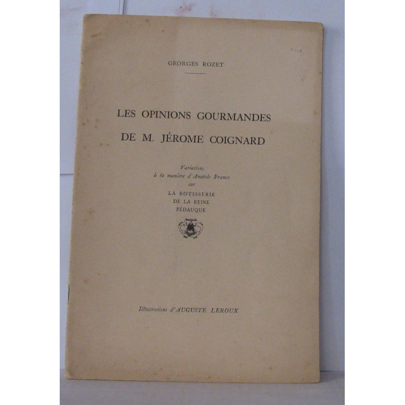 Les opinions gourmandes de M. Jérome Coignard variations à la...