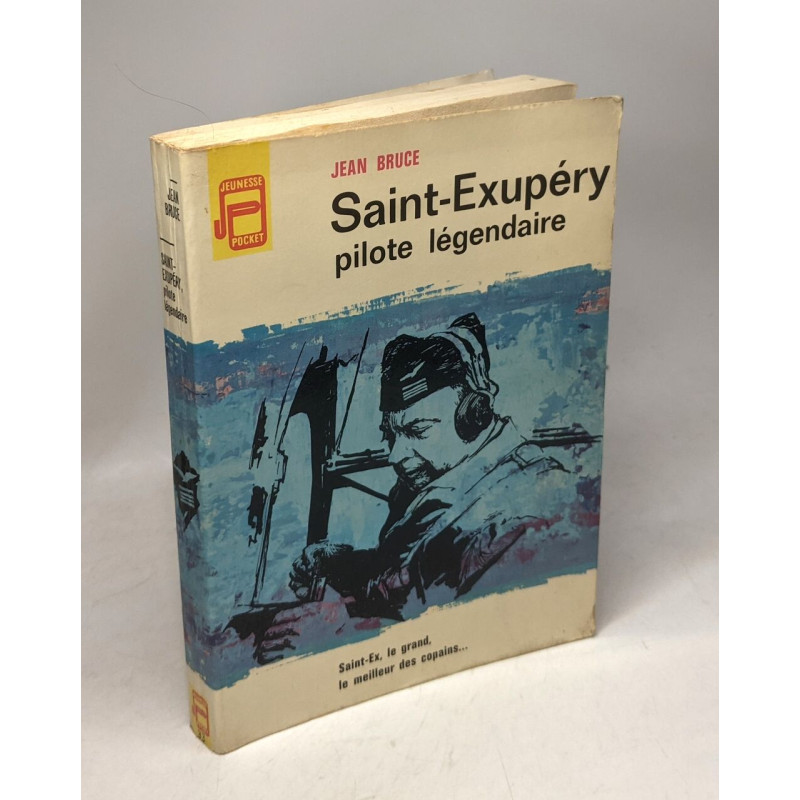 Saint-Exupéry pilote légendaire
