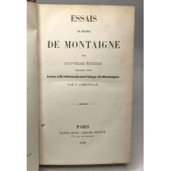 Essais de Michel de Montaigne - nouvelle édition précédée d'une...