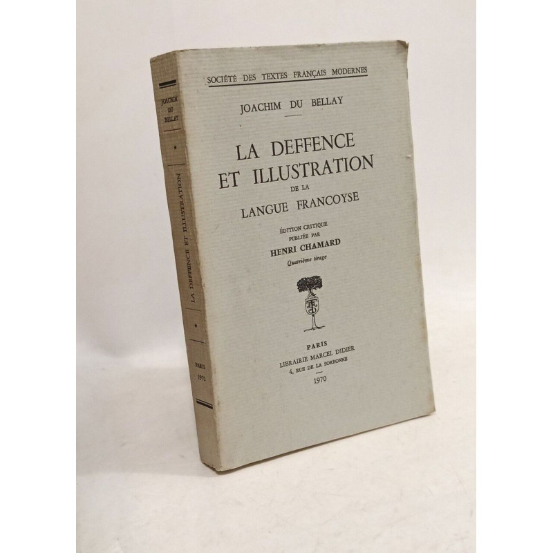 La deffence et illustration de la langue francoyse