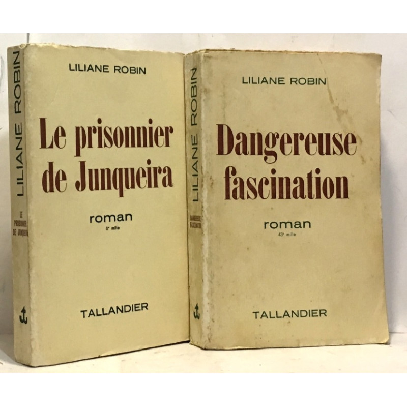 Le prisonnier de Junqueira + Dangereuse fascination --- 2 livres