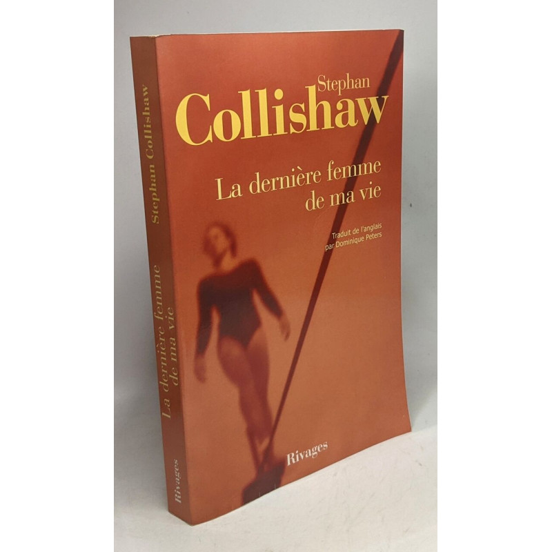 La Dernière femme de ma vie