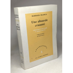 Une absurde cruauté: Témoignage d'une femme au Goulag (1944-1955)