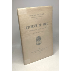 L'ivresse du sage - édition définitive