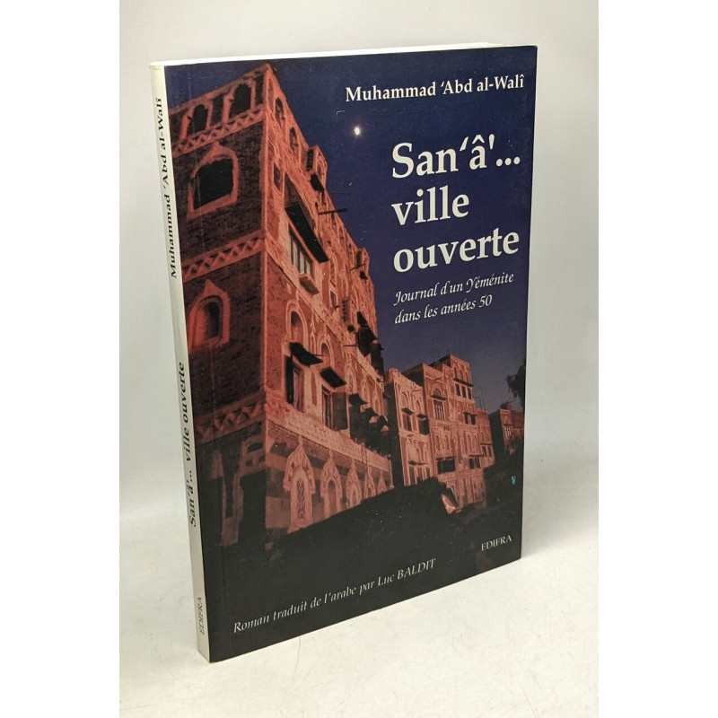 San'a' ville ouverte : journal d'un yeménite dans les années 50