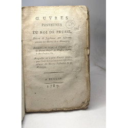 Œuvres posthumes du roi de Prusse servant de supplément aux...
