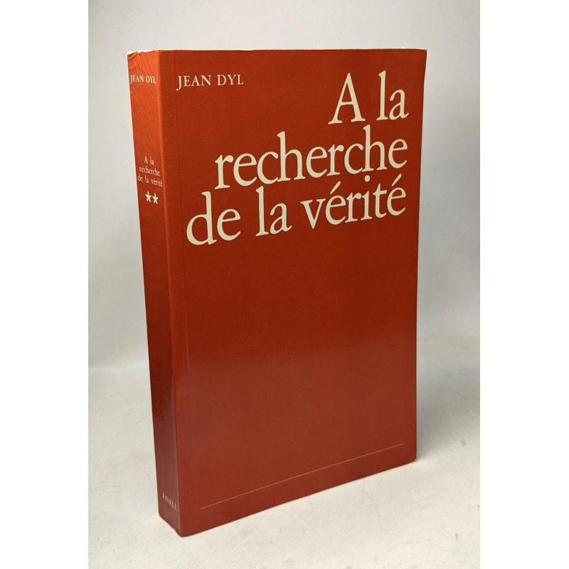 À la recherche de la vérité - TOME DEUX - sur le christianisme