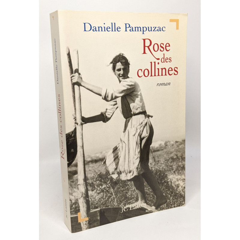 Rose des collines --- avec hommage de l'auteur