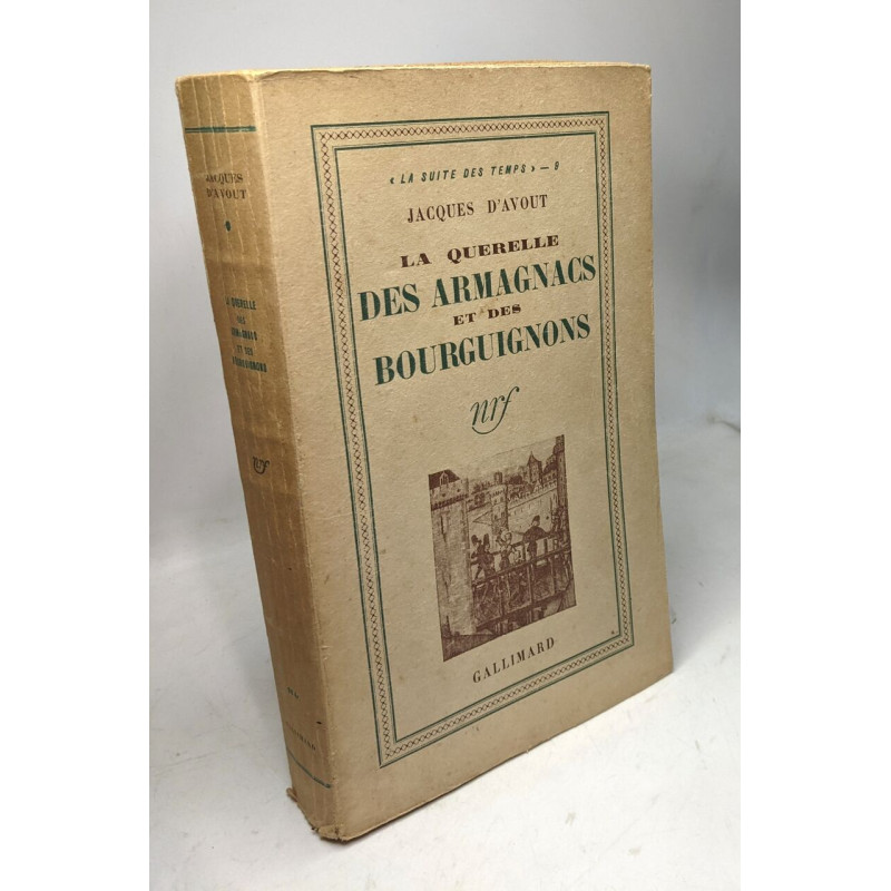 La querelle des Armagnacs et des Bourguignons