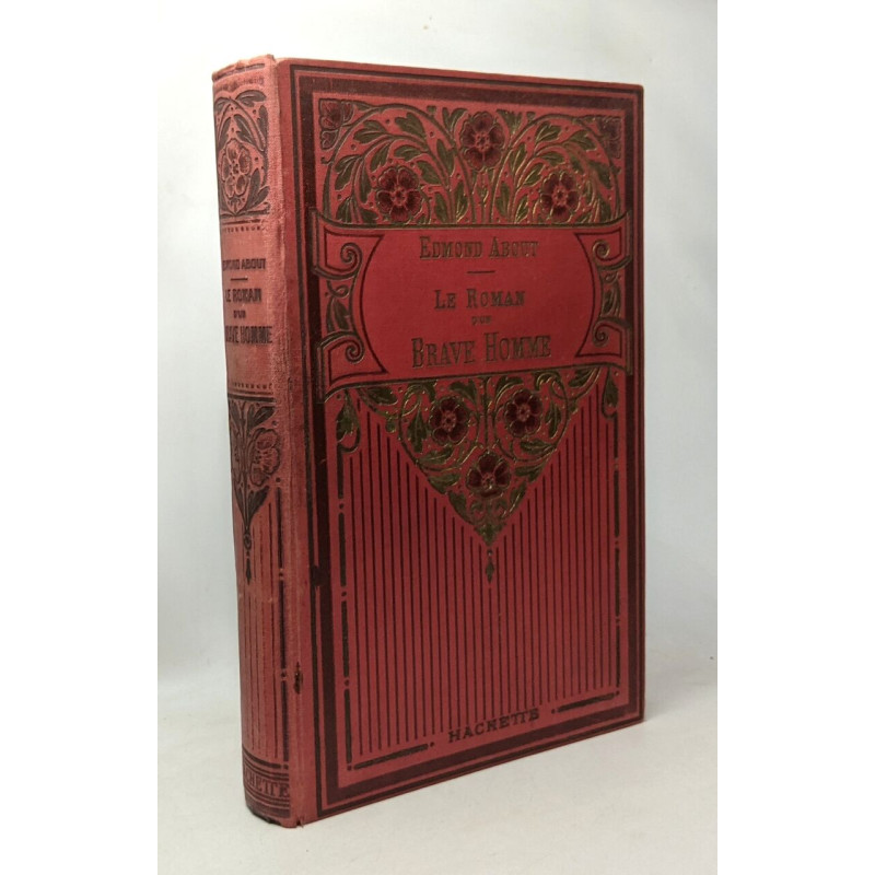 Le roman d'un brave homme - édition illustrée de 52 compositions -...