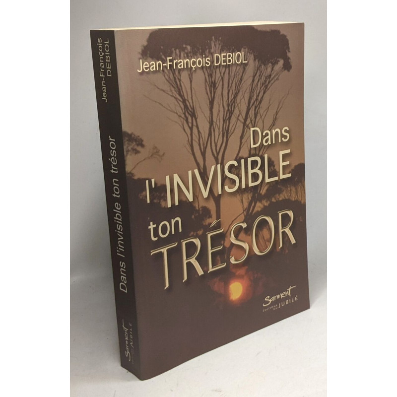 Dans l'invisible un trésor