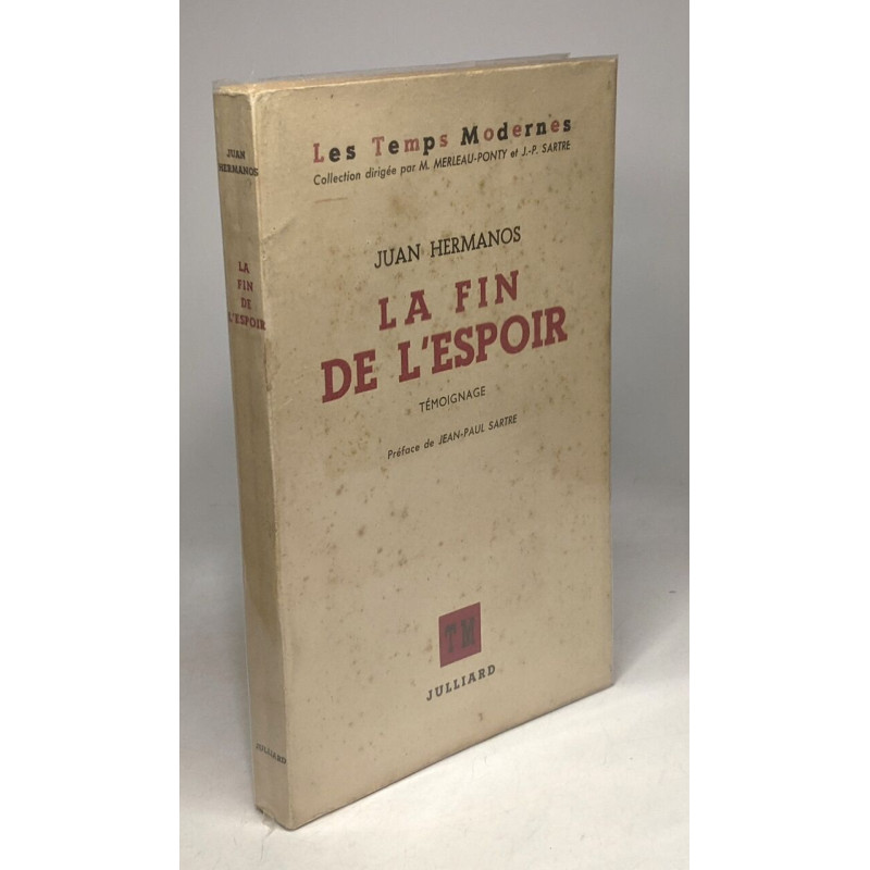 La fin de l'espoir / les temps modernes