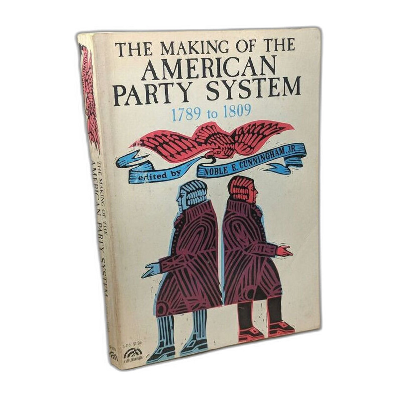 The Making of the American Party System