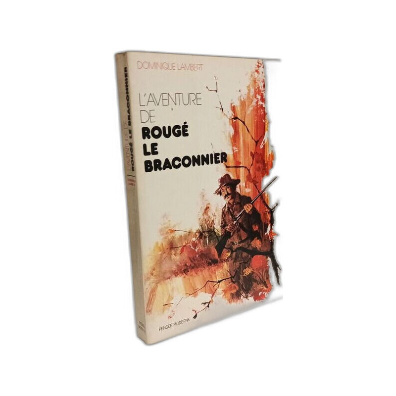 L'aventure de Rougé le braconnier