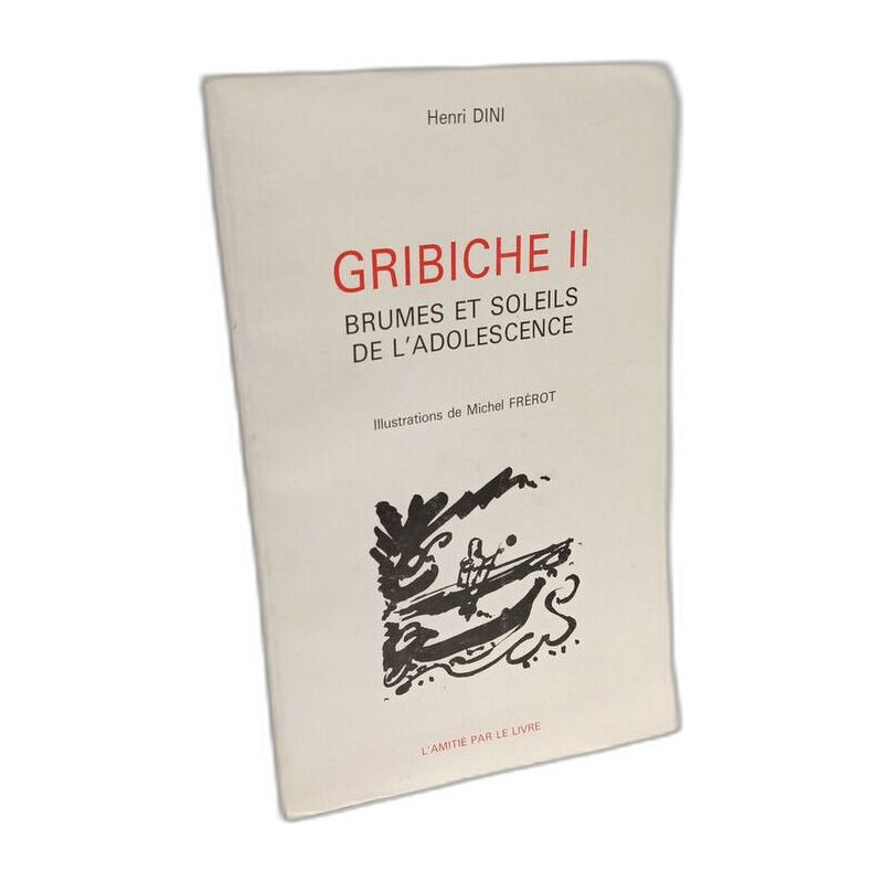 Gribiche II Brumes Et Soleils De L'adolescence - illustrations de...