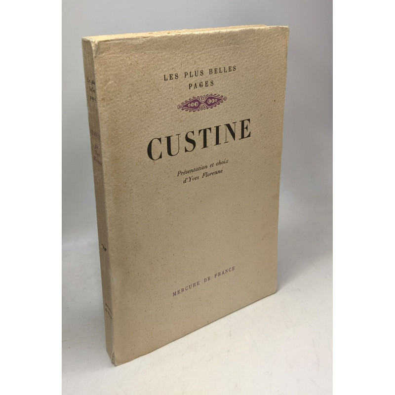 Custine / les plus belles pages - présentation et choix d'Yves...