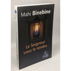 Le Seigneur vous le rendra (grands caractères)