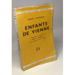 Robert Neumann. Enfants de Vienne : Traduit par Marcel Duhamel...