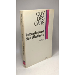 Le boulevard des illusions : roman