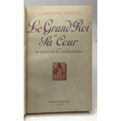 Le grand roi et la cour