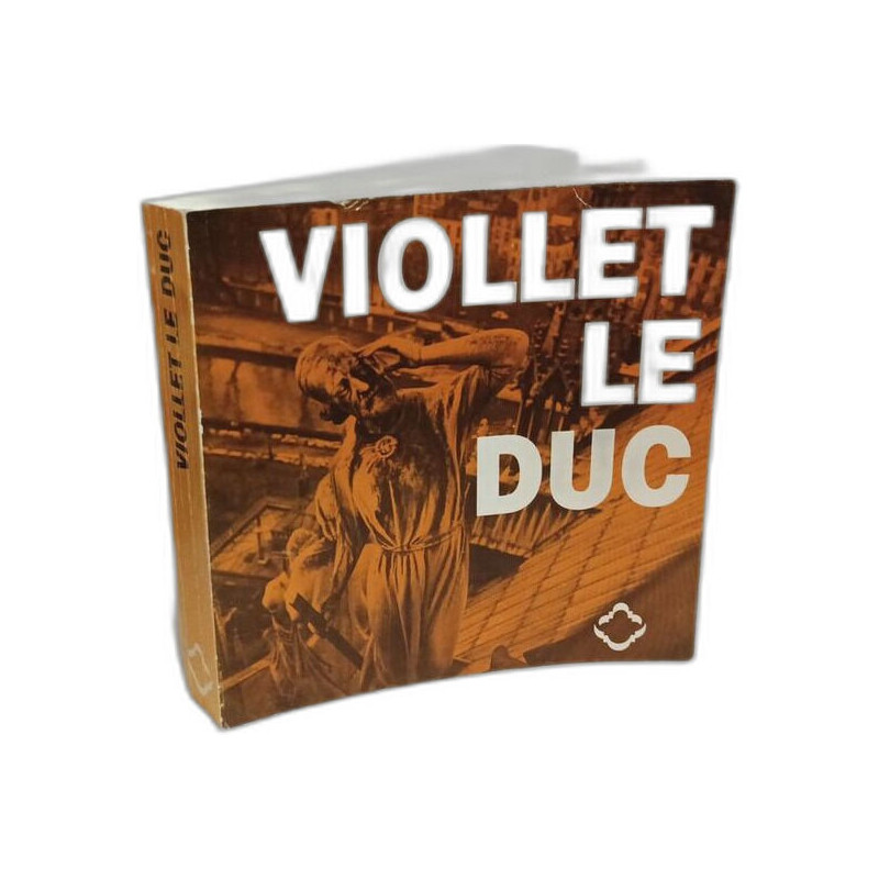 Viollet le Duc 1814-1879