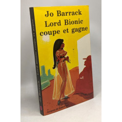 Lord Bionic coupe et gagne (Collection Jacques de Saint-Paul)