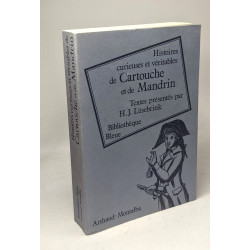 Histoires curieuses et veritables de cartouche et de mandrin