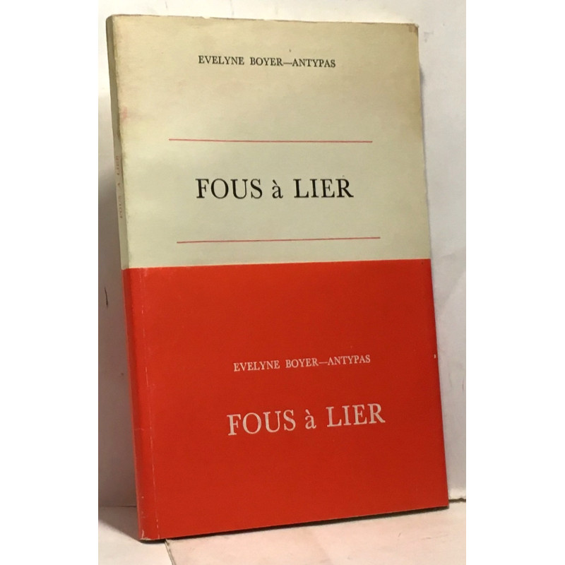 Fous à lier