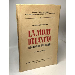 La Mort de Danton de Georges Büchner et ses sources / travaux et...