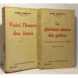 Voici l'heure des âmes + La glorieuse misère des prêtres -...