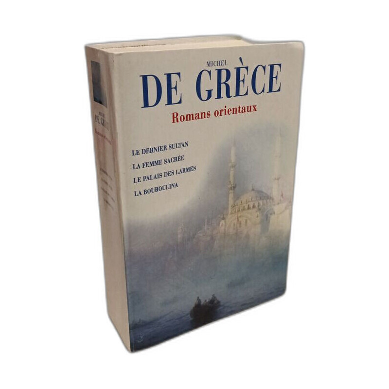 Romans orientaux - Le dernier sucltan la femme sacrée le palais...