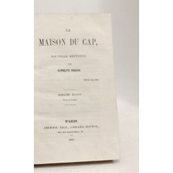La maison du cap nouvelle bretonne - 3e éd
