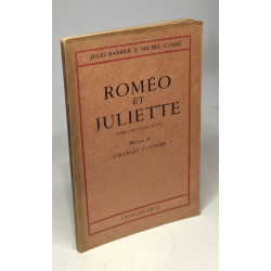 Roméo et Juliette - opéra en cinq actes - musique de Charles Gounod
