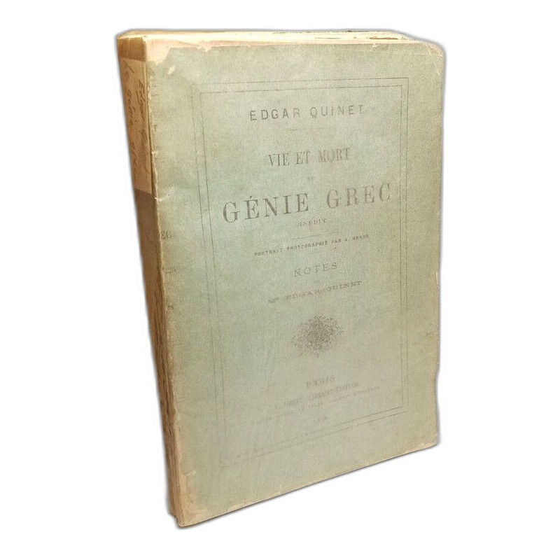 Vie et mort du génie grec Notes de Mme Edgar Quinet --- avec envoi...