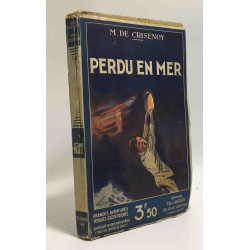 Perdu en mer - Grandes aventures - voyages excentriques