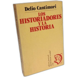 Los historiadores y la historia (HISTORIA CIENCIA Y SOCIEDAD Band 196)