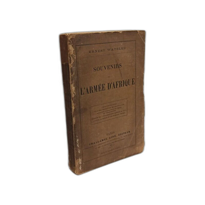 Ernest Watbled. Souvenirs de l'armée d'Afrique Cirta-Constantine...