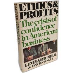 Ethics et Profits: The Crisis of Confidence in American Business