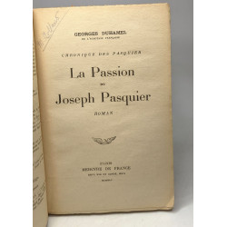 La Passion de Joseph Pasquier / Chronique des Pasquier